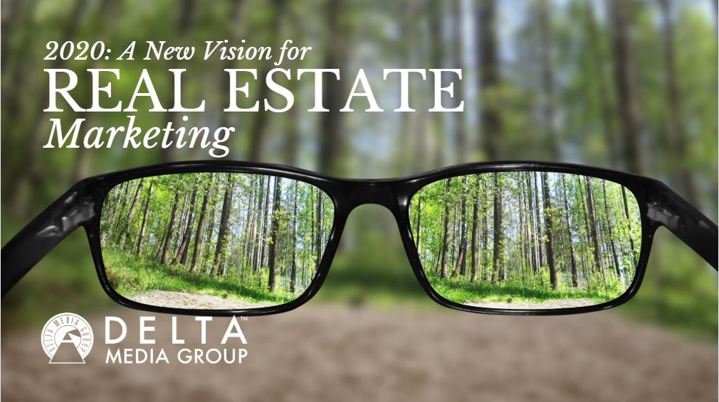 A New Vision for Real Estate Marketing in 2020