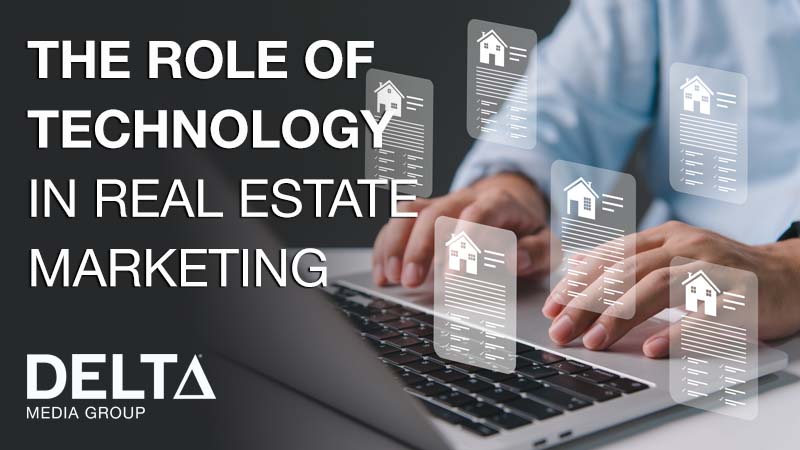 The Role of Technology in Real Estate Marketing