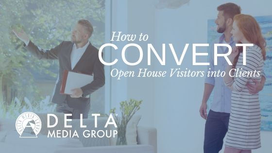 Convert Open House Visitors into Clients