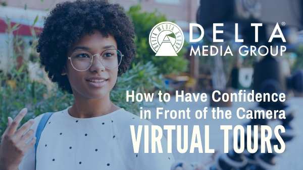 Virtual Tours How to Have Confidence in Front of the Camera