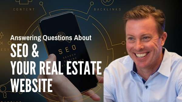 Aaron Geh Answers Your Real Estate SEO Questions