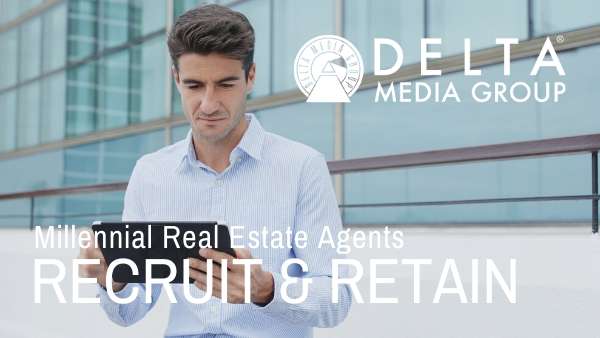 Recruit and Retain Top Millennial Real Estate Agents