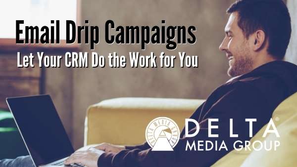 DeltaNET 6 Email Drip Campaigns