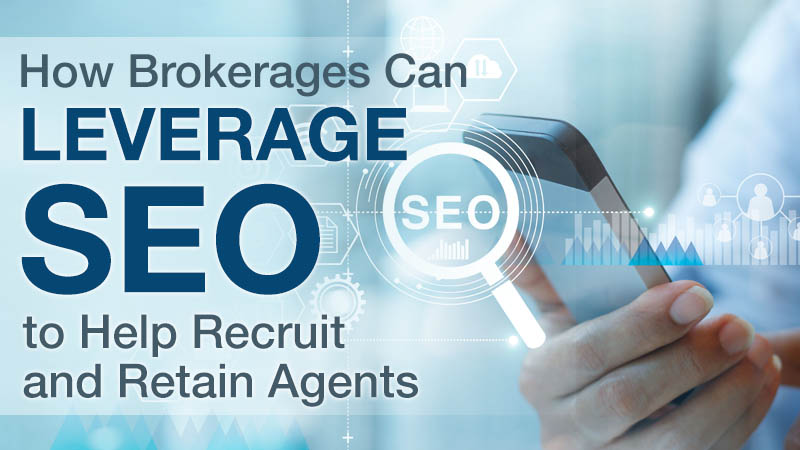 Leveraging SEO to Retain More Agents