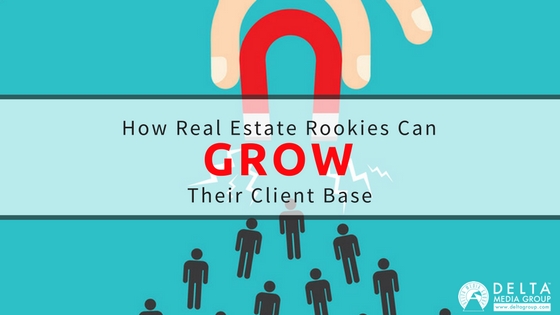 How Real Estate Rookies Can Grow Their Clients Base
