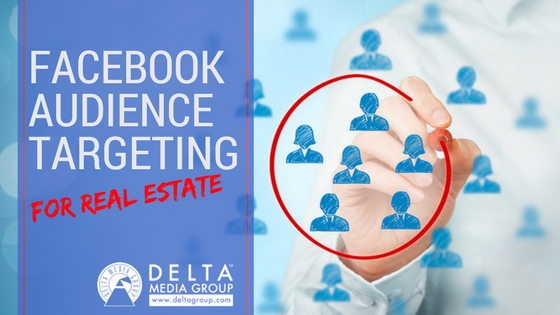 Facebook Audience Targeting for Real Estate
