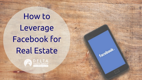 How to Leverage Facebook for Real Estate