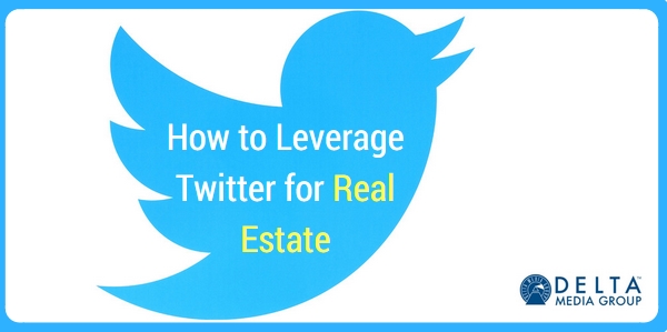 How to Leverage Twitter for Real Estate