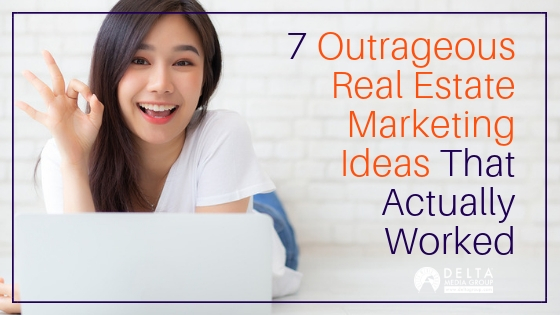 107 Outside-the-Box Real Estate Marketing Ideas & Tips (With Examples)