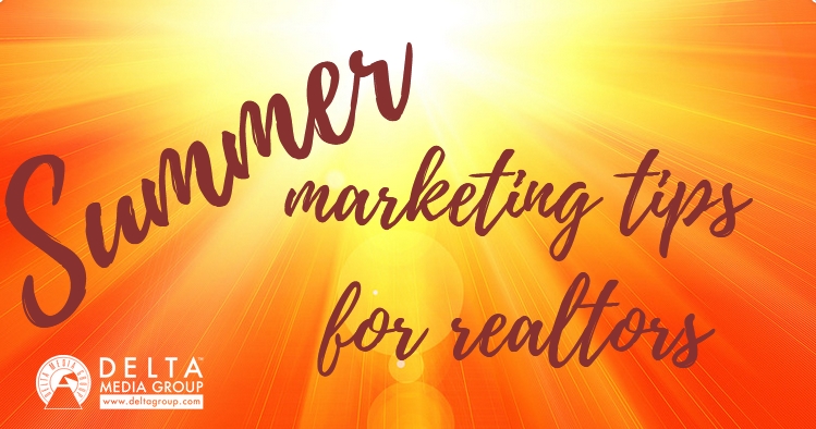 Summer Marketing Tips for Realtors