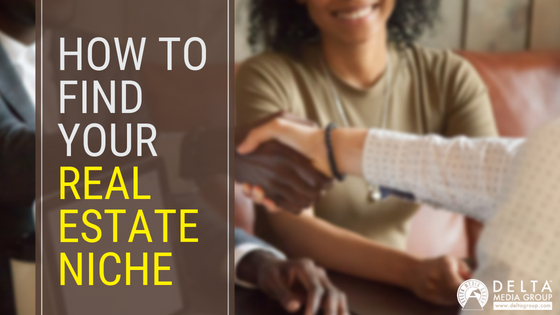 How to Find Your Real Estate Niche