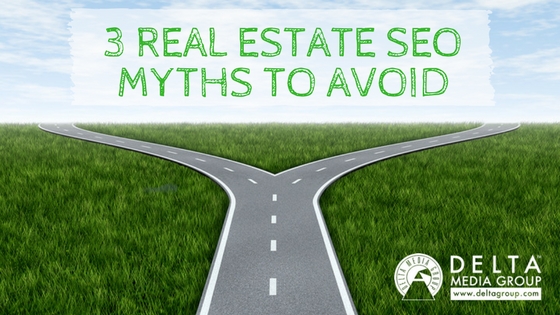 3 Real Estate SEO Myths to Avoid