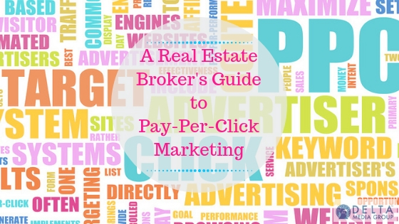 A Real Estate Broker's Guide to PPC