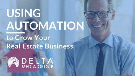 Grow Your Real Estate Business Automation