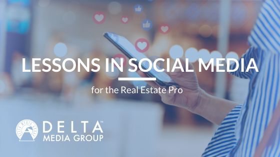 Social media Lessons for the Real Estate Pro